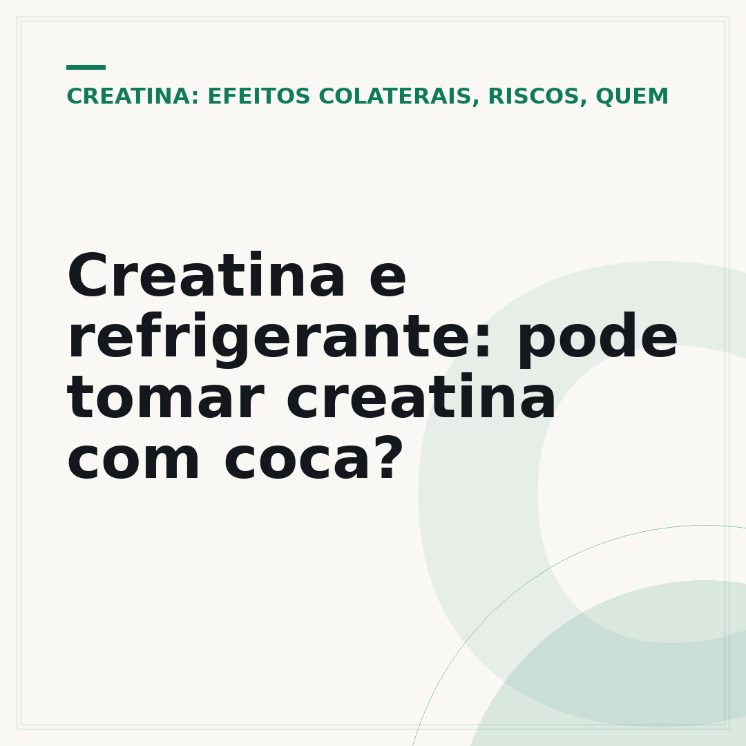 Creatina e refrigerante: pode tomar creatina com coca?