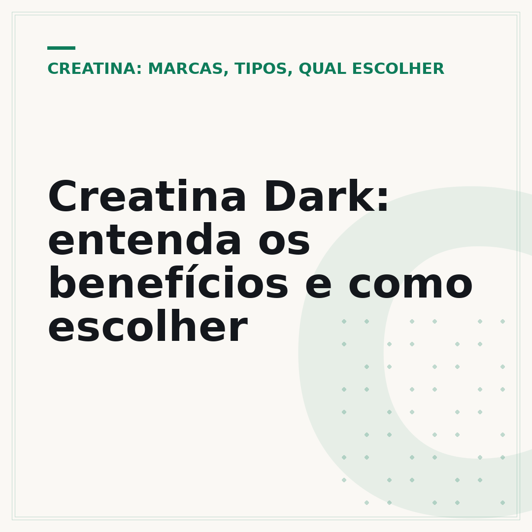Creatina Dark: entenda os benefícios e como escolher