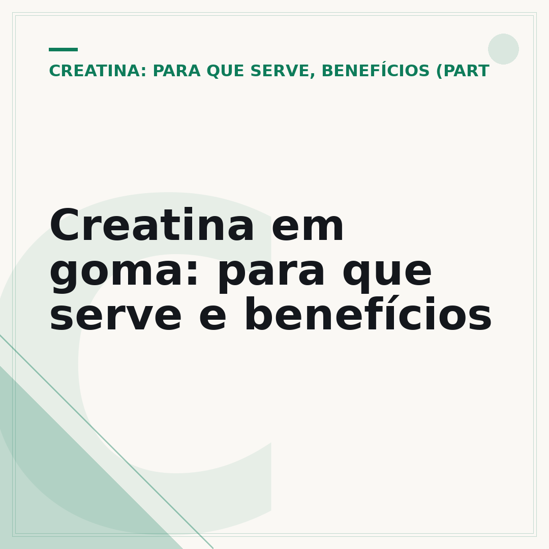 Creatina em goma: para que serve e benefícios