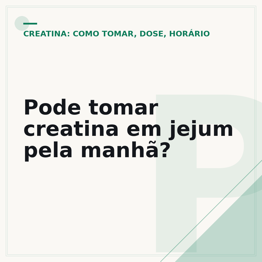 Pode tomar creatina em jejum pela manhã?