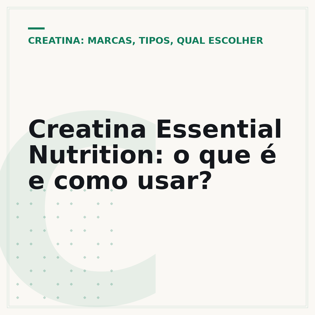 Creatina Essential Nutrition: o que é e como usar?