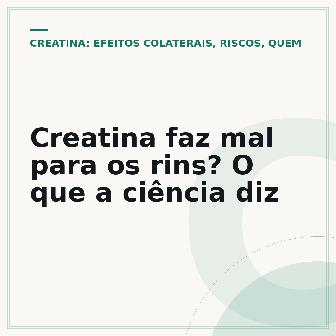 Creatina faz mal para os rins? O que a ciência diz