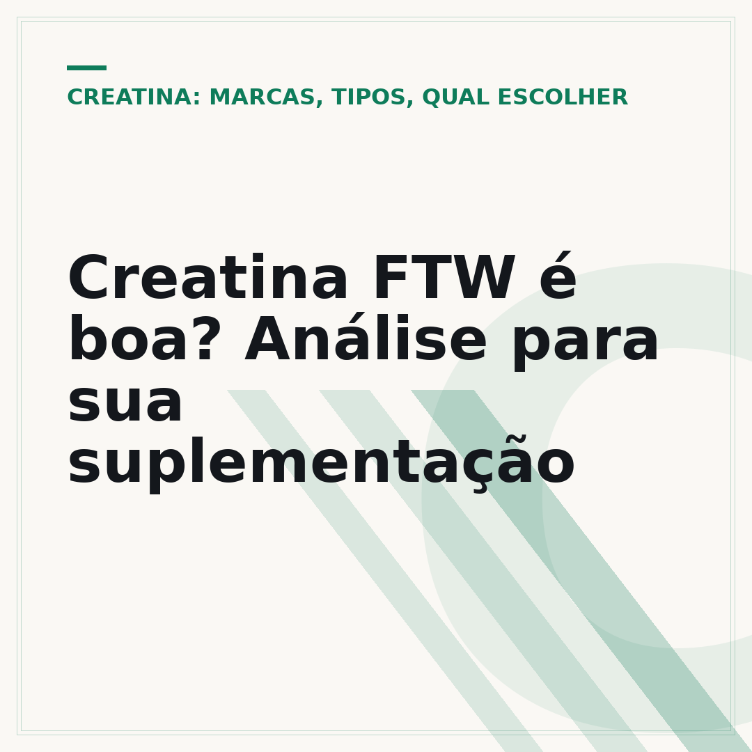 Creatina FTW é boa? Análise para sua suplementação