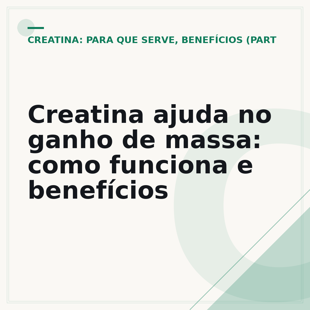 Creatina ajuda no ganho de massa: como funciona e benefícios