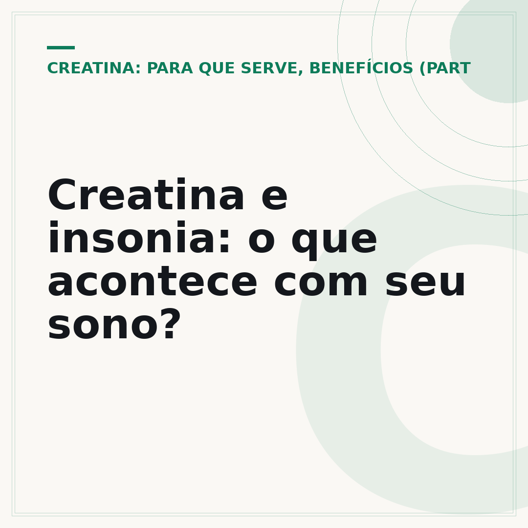 Creatina e insonia: o que acontece com seu sono?