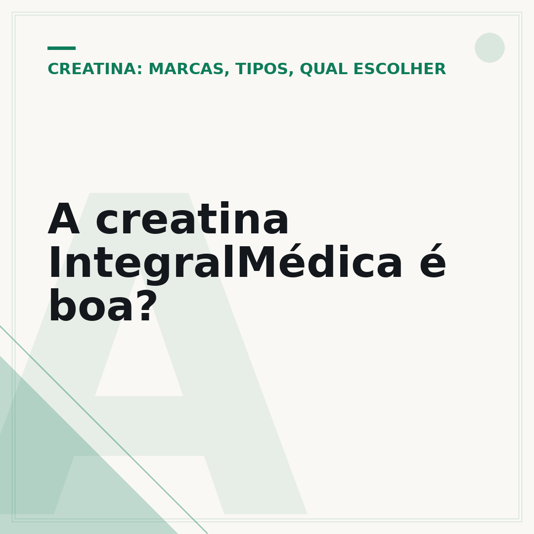 A creatina IntegralMédica é boa?