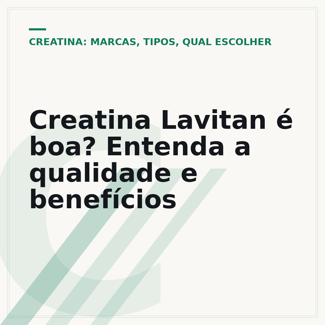 Creatina Lavitan é boa? Entenda a qualidade e benefícios