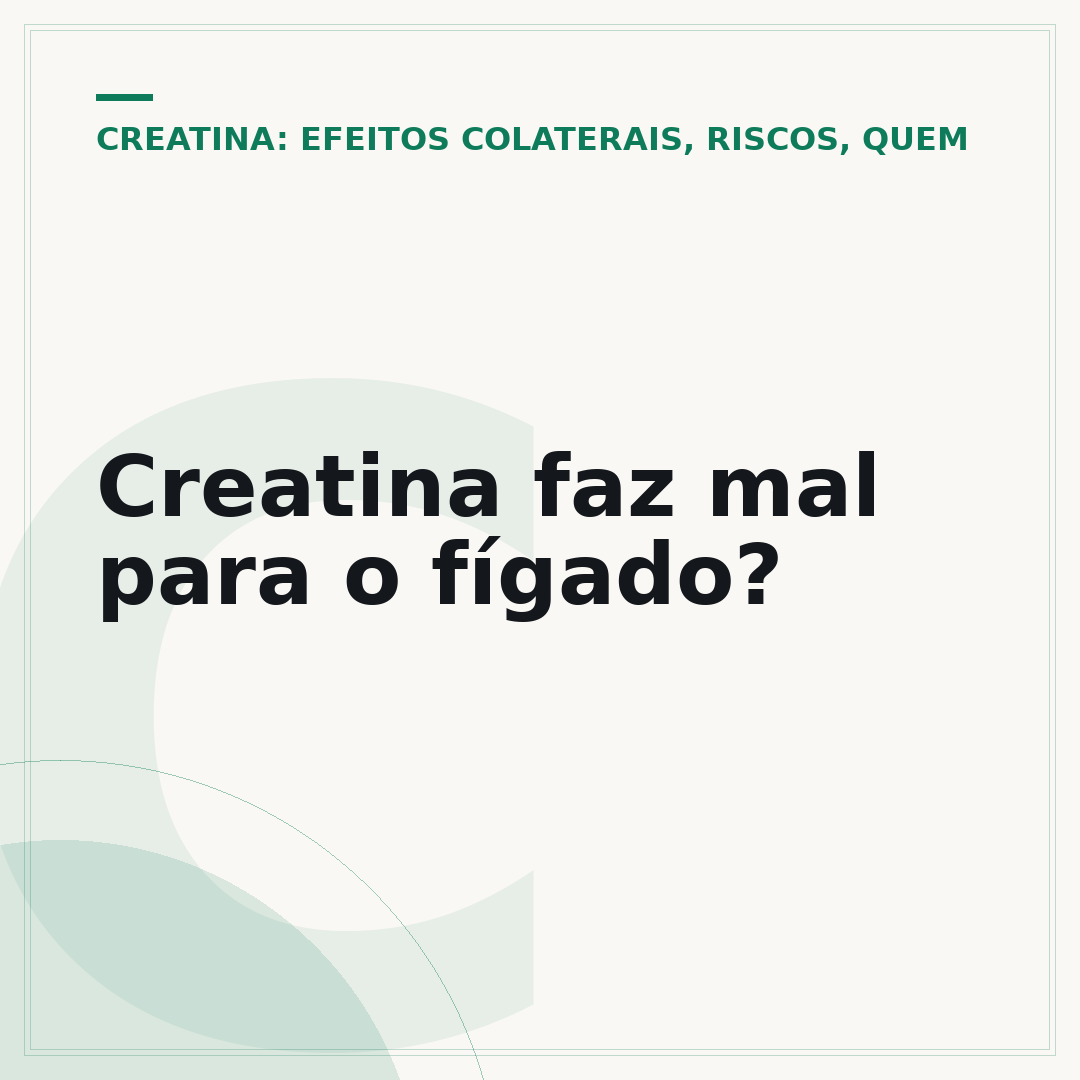 Creatina faz mal para o fígado?