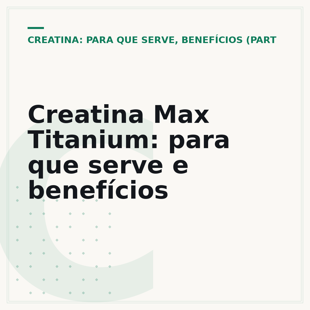 Creatina Max Titanium: para que serve e benefícios