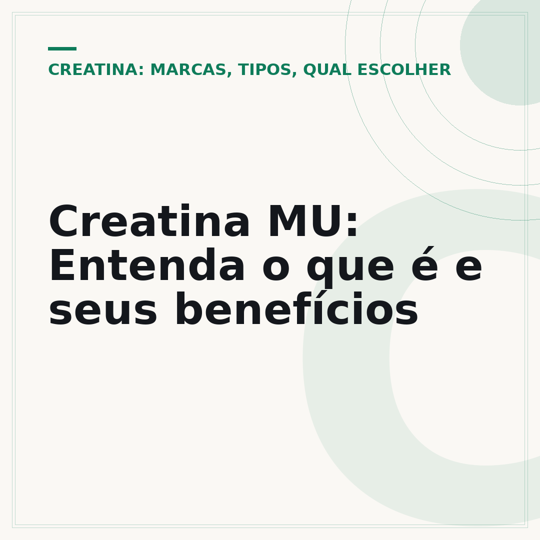 Creatina MU: Entenda o que é e seus benefícios