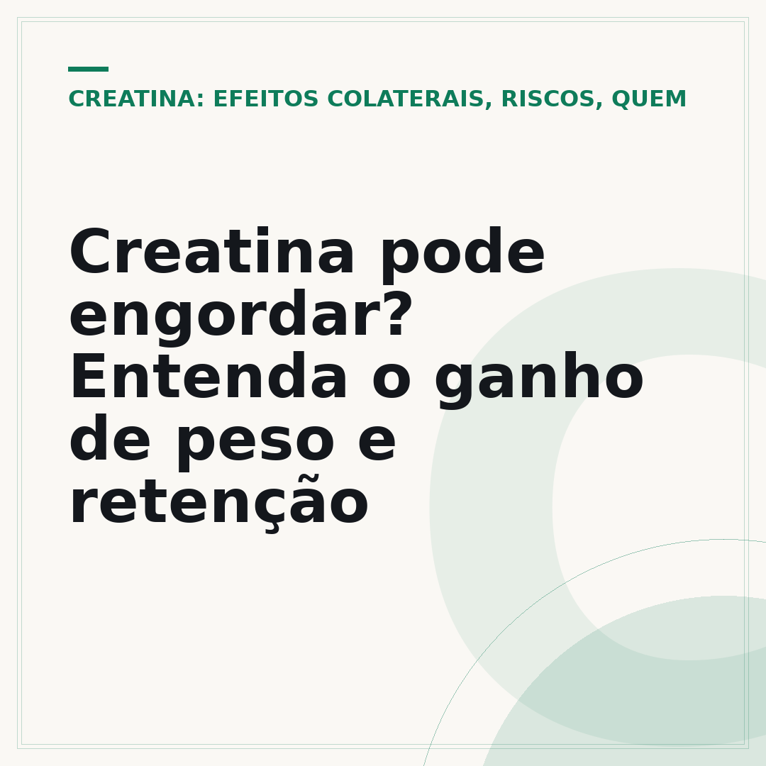 Creatina pode engordar? Entenda o ganho de peso e retenção