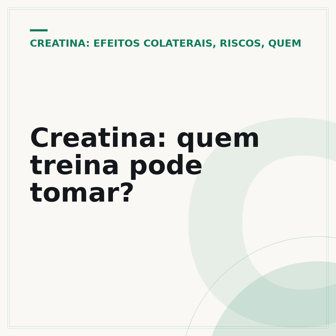 Creatina: quem treina pode tomar?