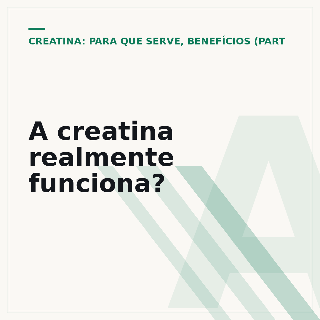 A creatina realmente funciona?