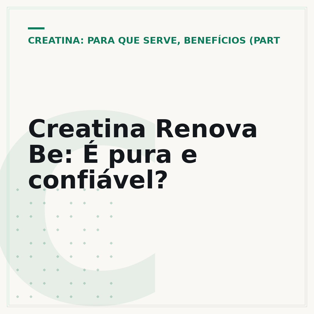 Creatina Renova Be: É pura e confiável?