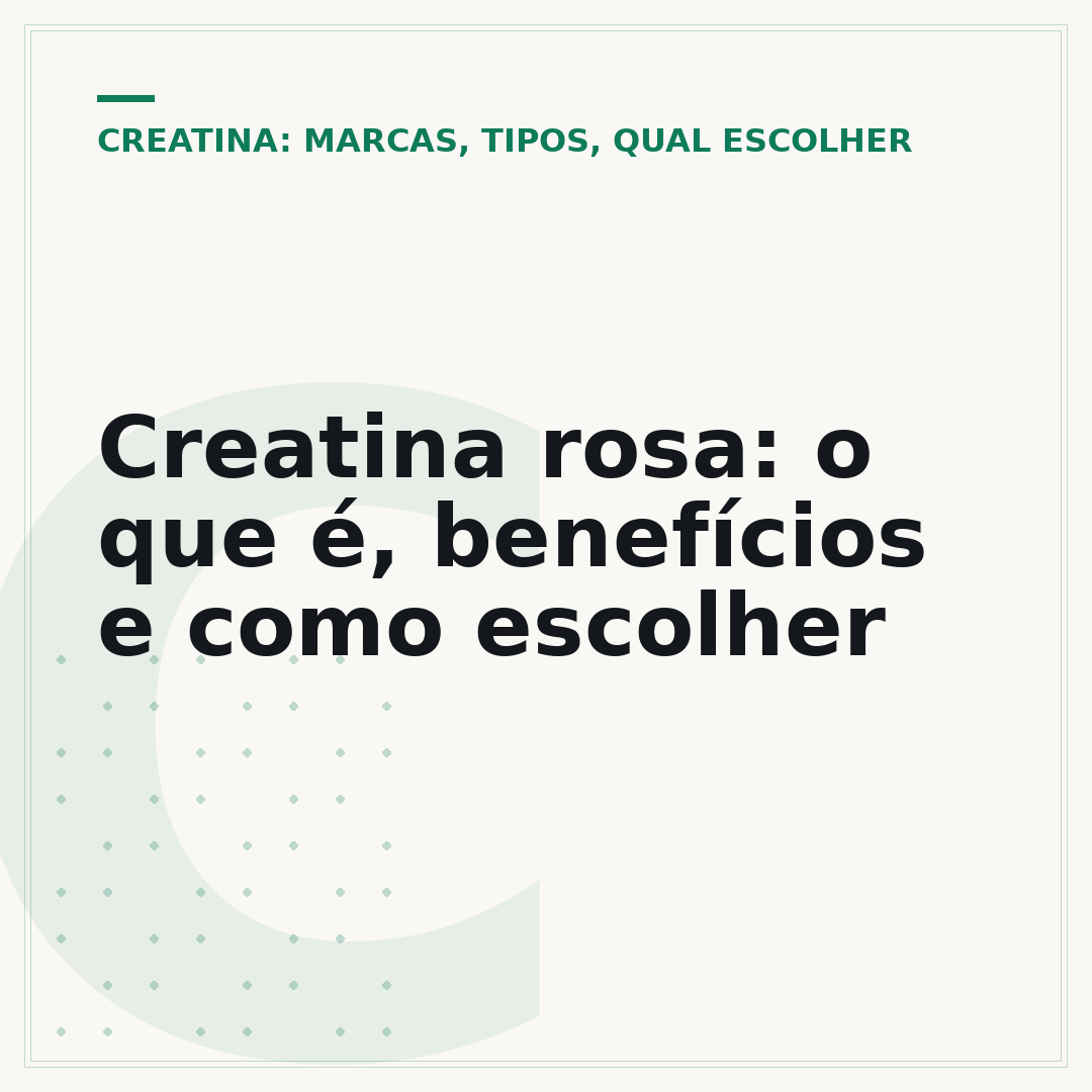 Creatina rosa: o que é, benefícios e como escolher