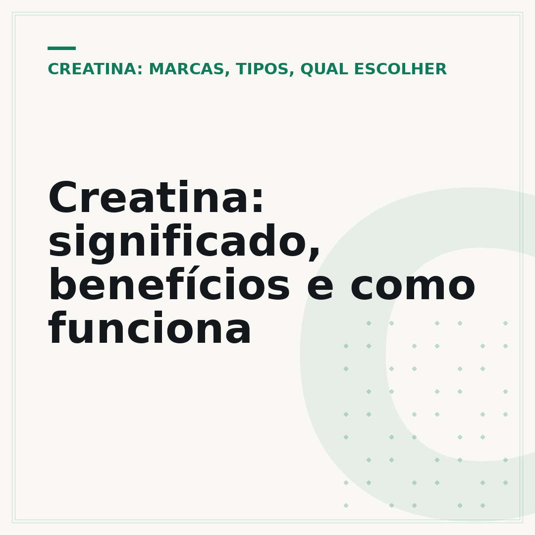 Creatina: significado, benefícios e como funciona