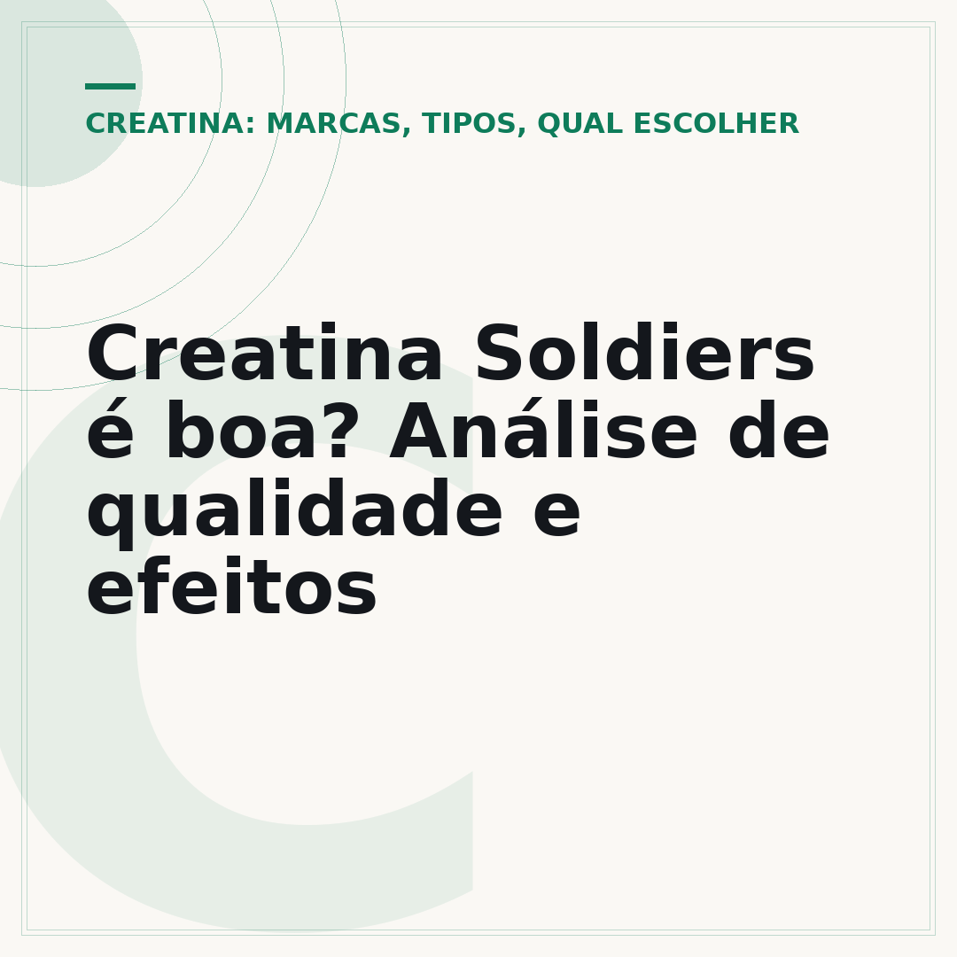 Creatina Soldiers é boa? Análise de qualidade e efeitos