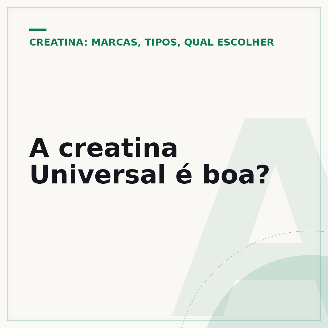A creatina Universal é boa?