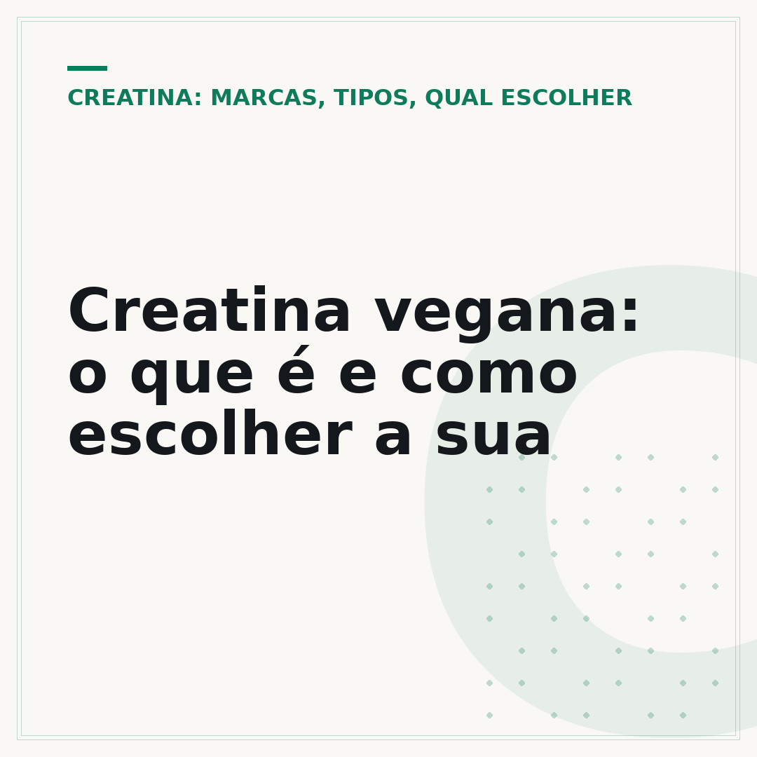 Creatina vegana: o que é e como escolher a sua