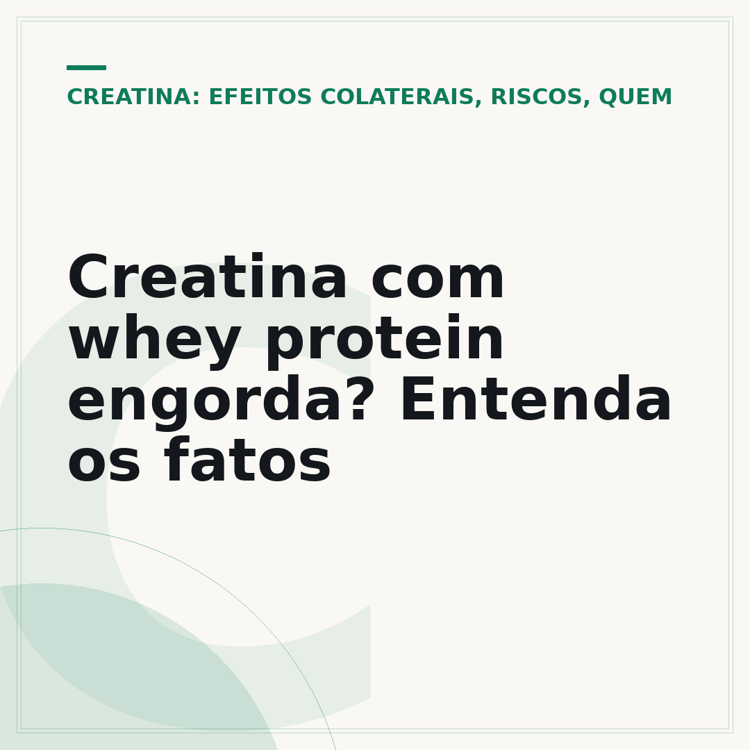 Creatina com whey protein engorda? Entenda os fatos