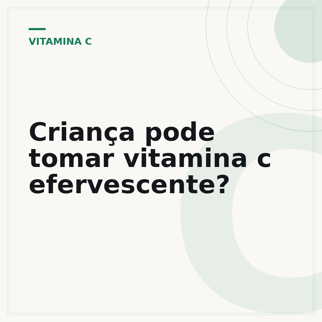 Criança pode tomar vitamina c efervescente?