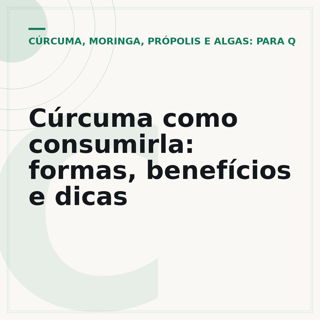 Cúrcuma como consumirla: formas, benefícios e dicas