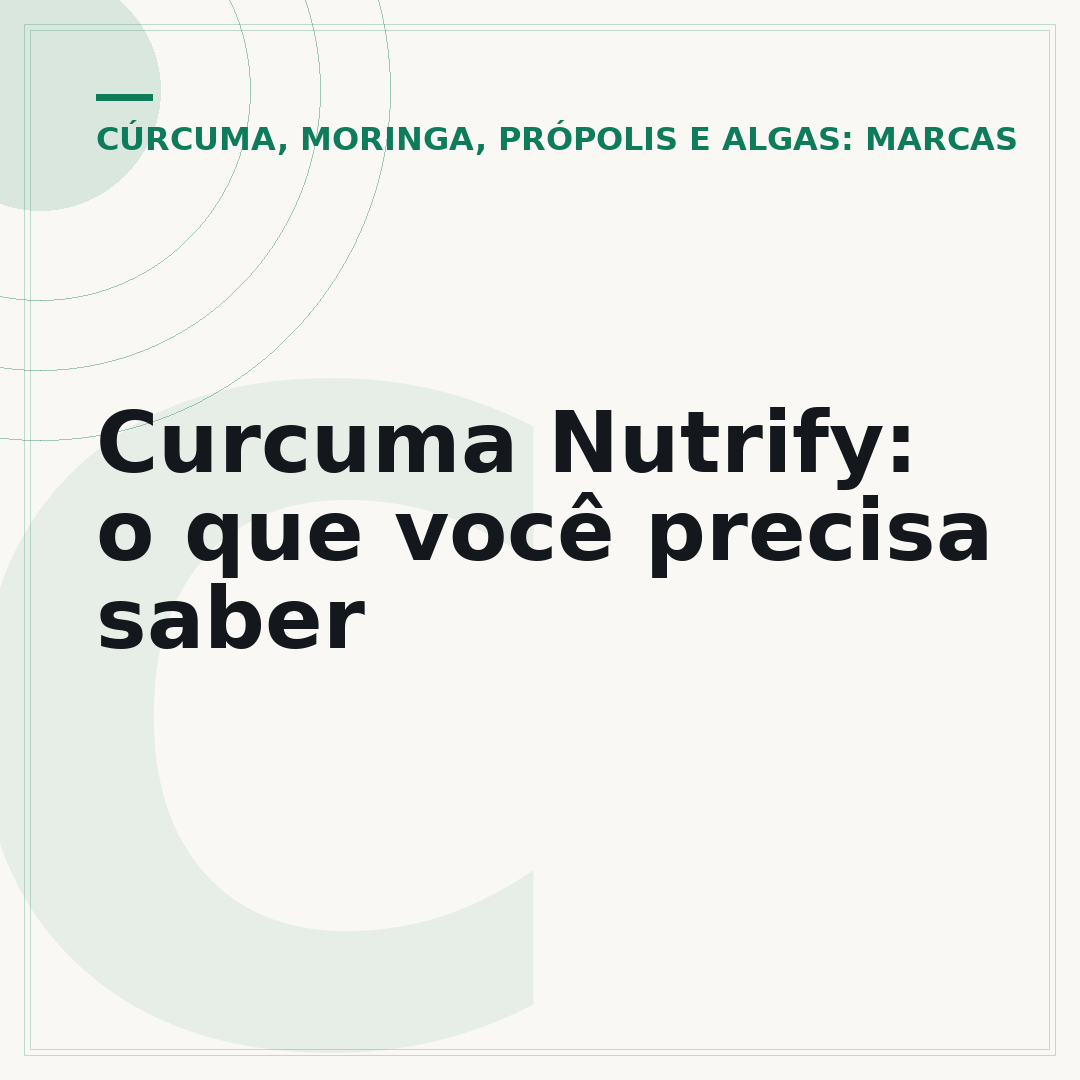 Curcuma Nutrify: o que você precisa saber