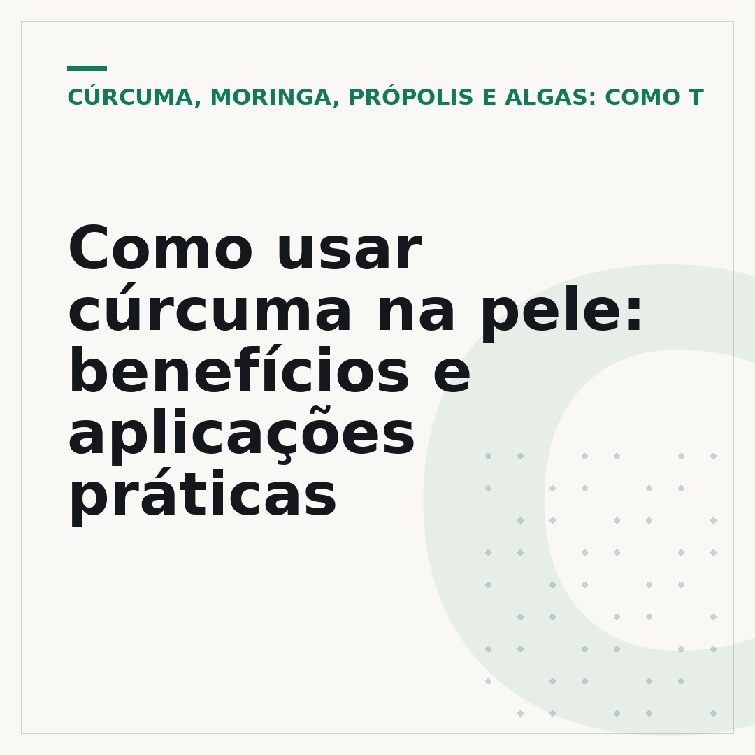 Como usar cúrcuma na pele: benefícios e aplicações práticas