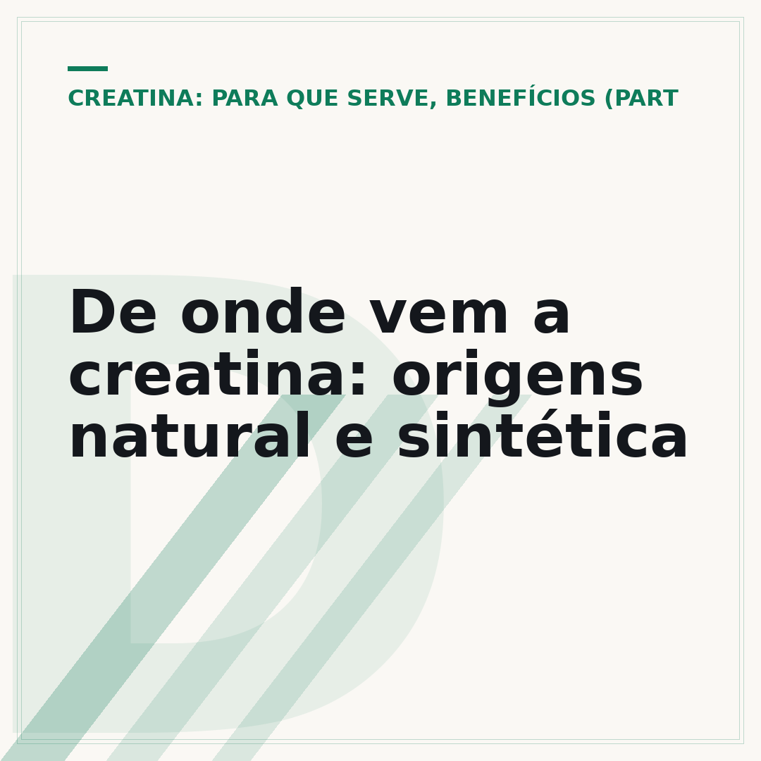 De onde vem a creatina: origens natural e sintética