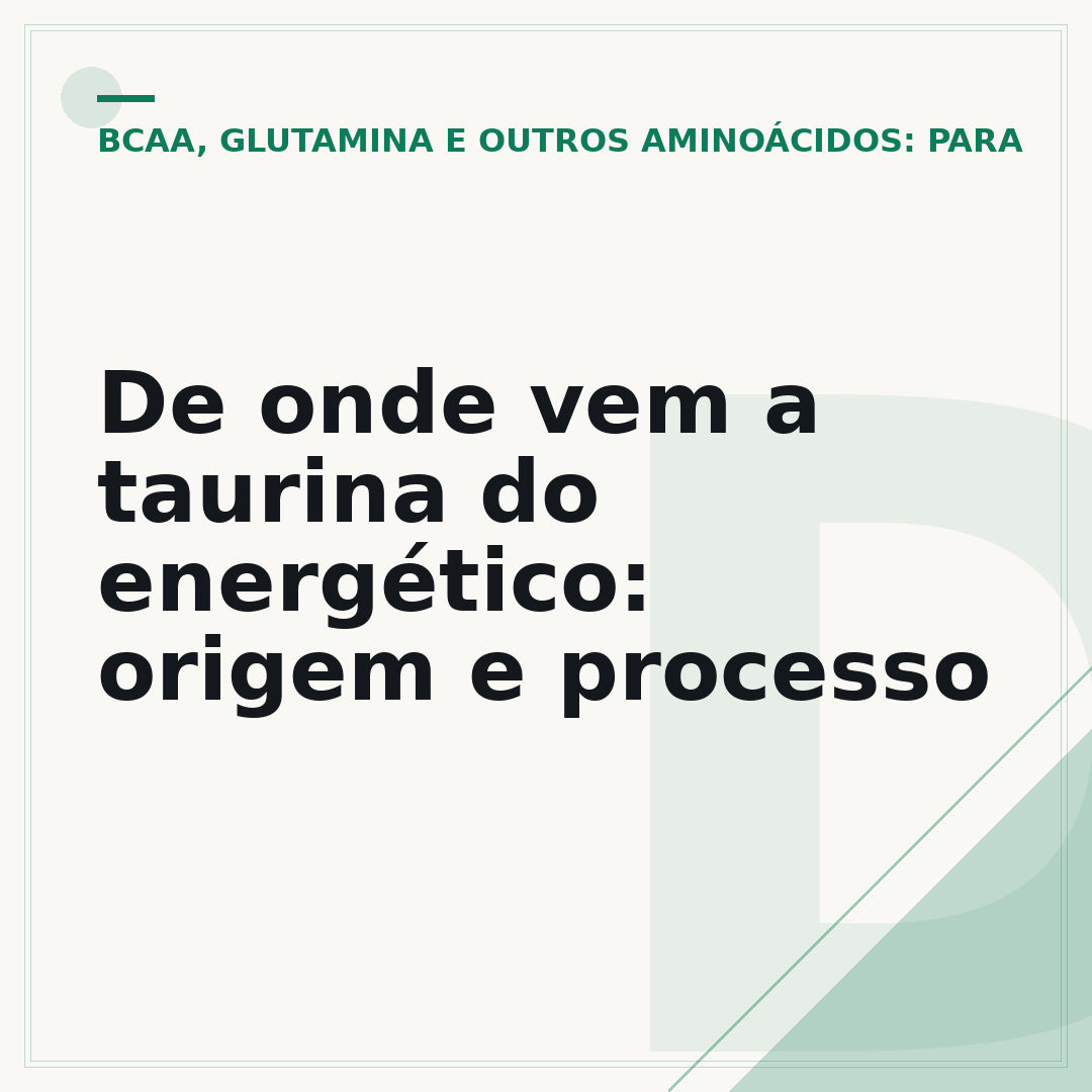 De onde vem a taurina do energético: origem e processo