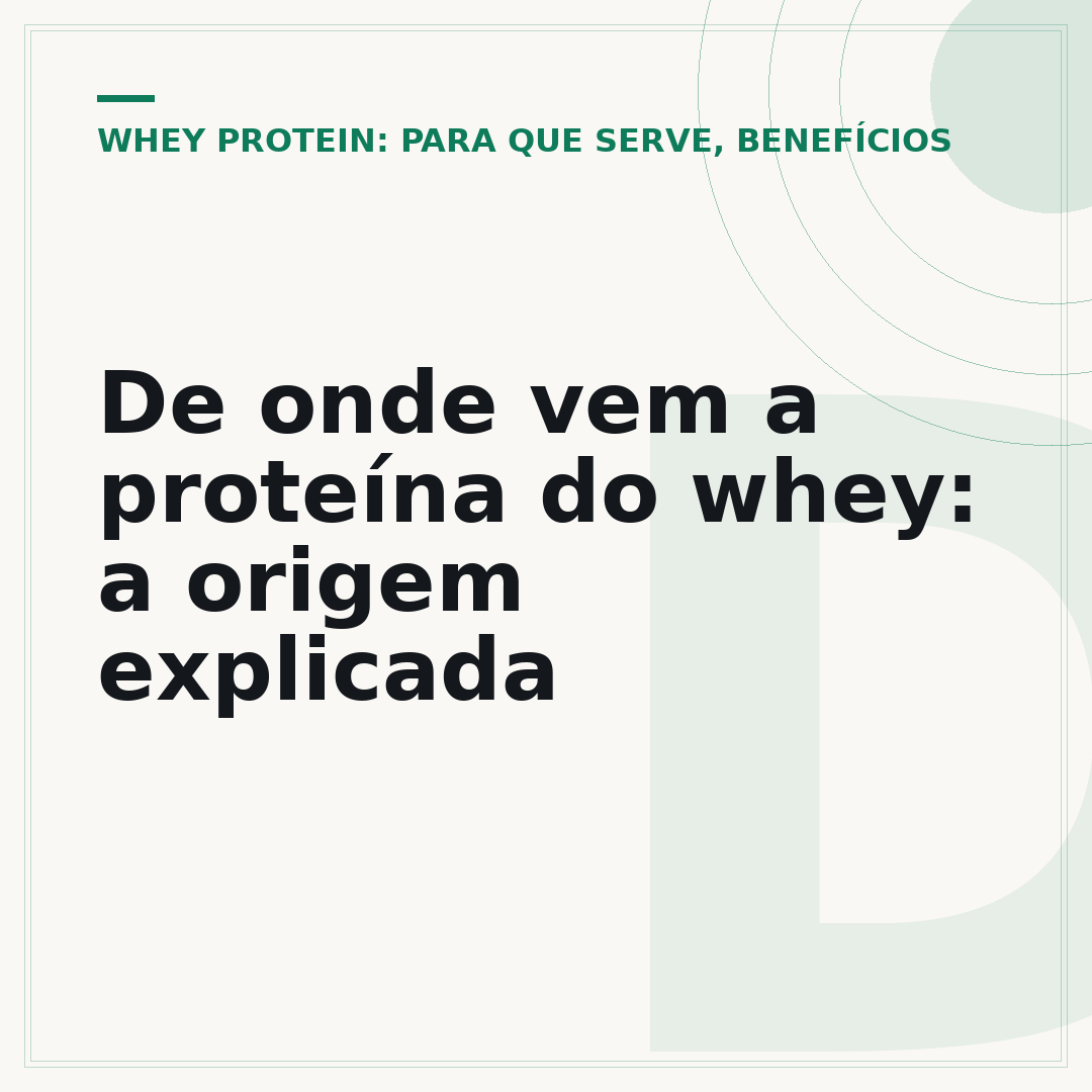 De onde vem a proteína do whey: a origem explicada