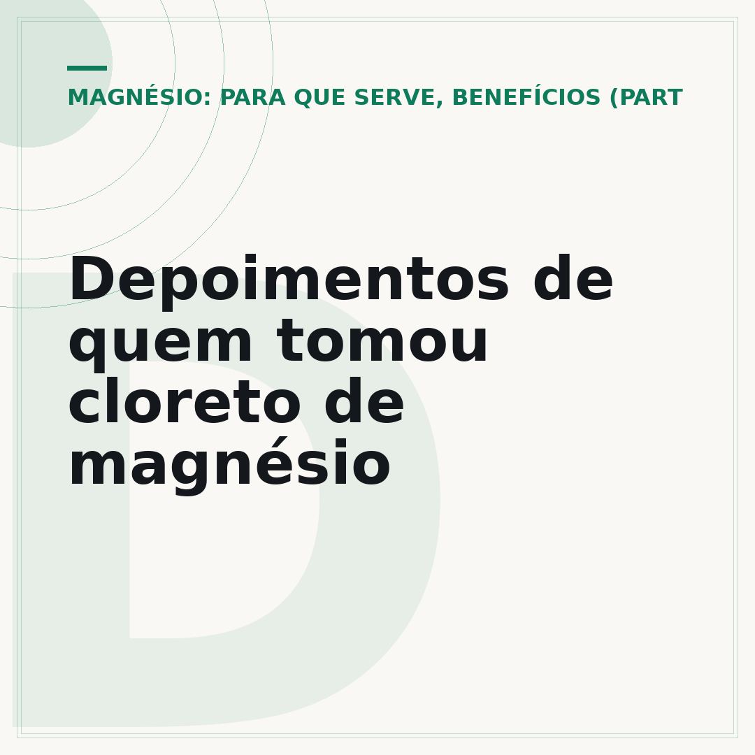 Depoimentos de quem tomou cloreto de magnésio