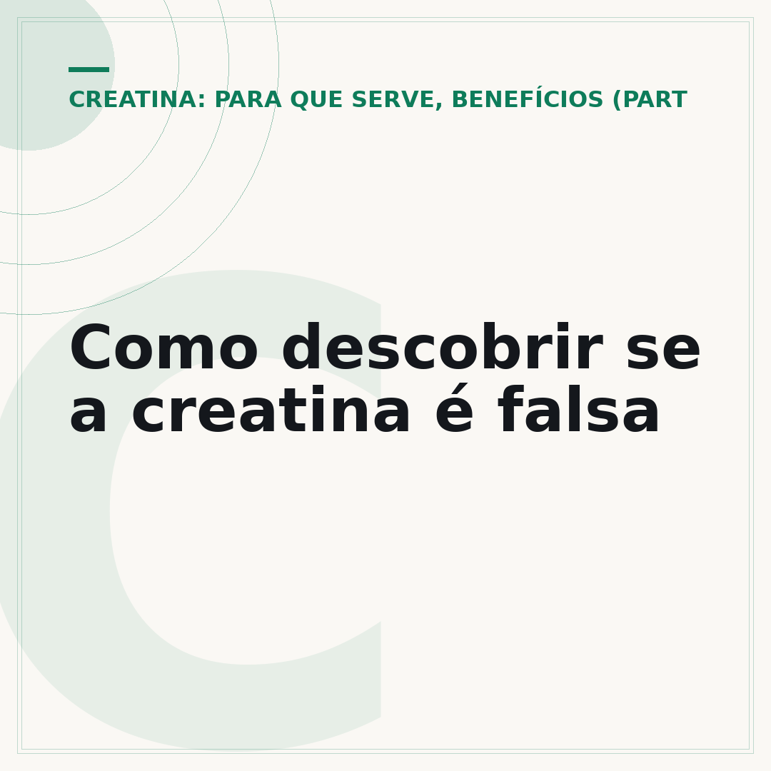 Como descobrir se a creatina é falsa