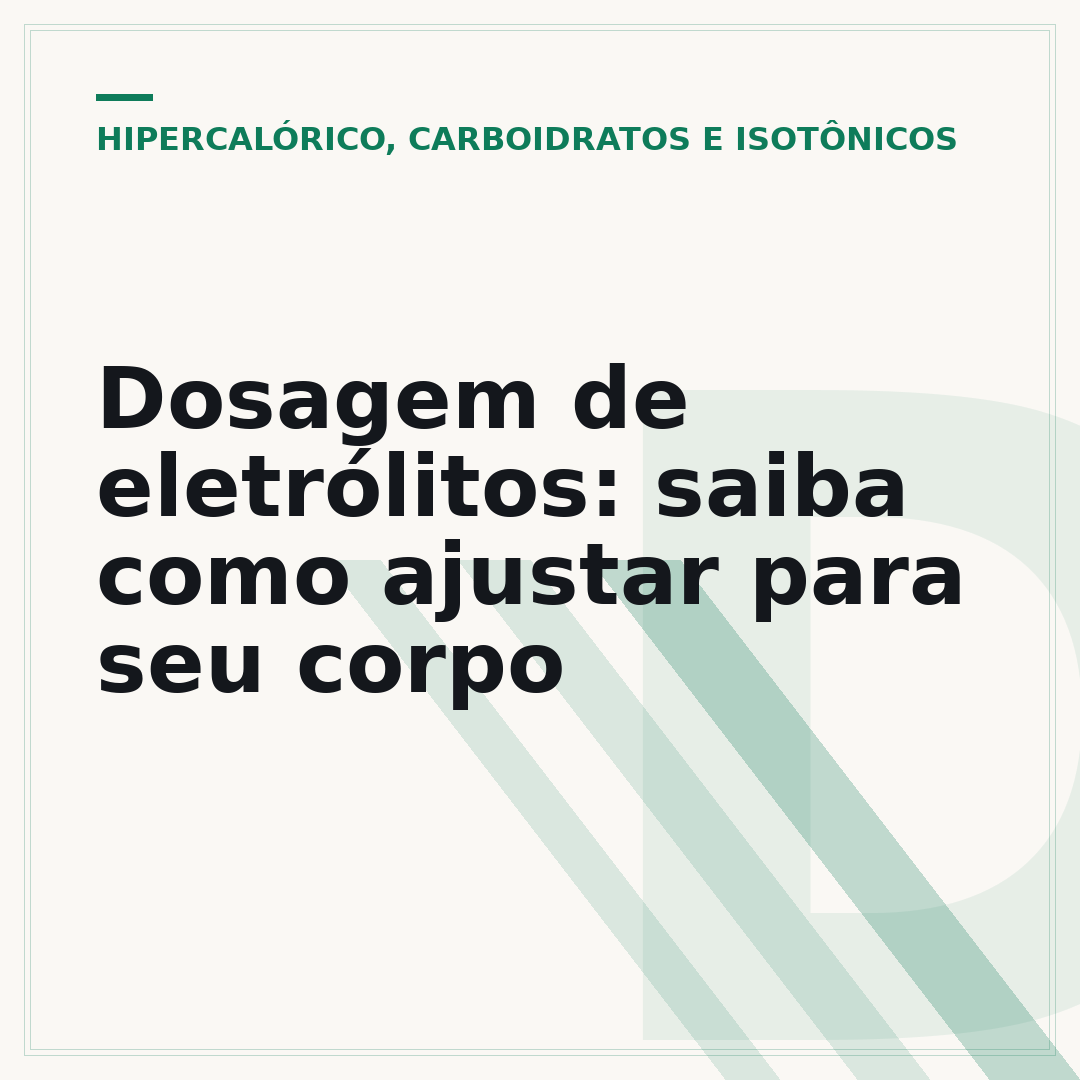 Dosagem de eletrólitos: saiba como ajustar para seu corpo