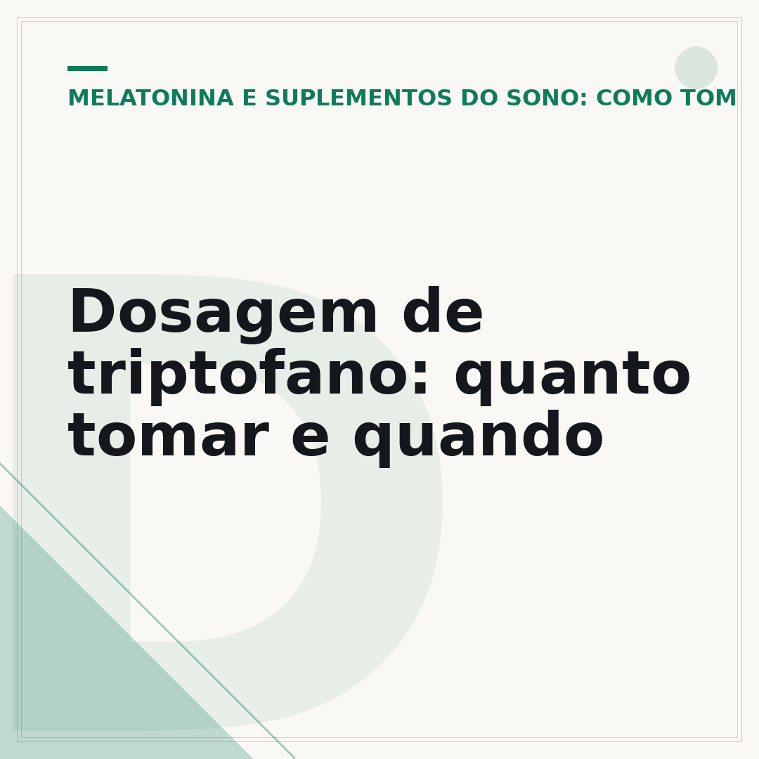 Dosagem de triptofano: quanto tomar e quando