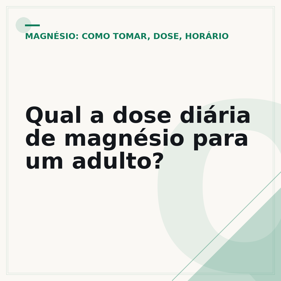 Qual a dose diária de magnésio para um adulto?