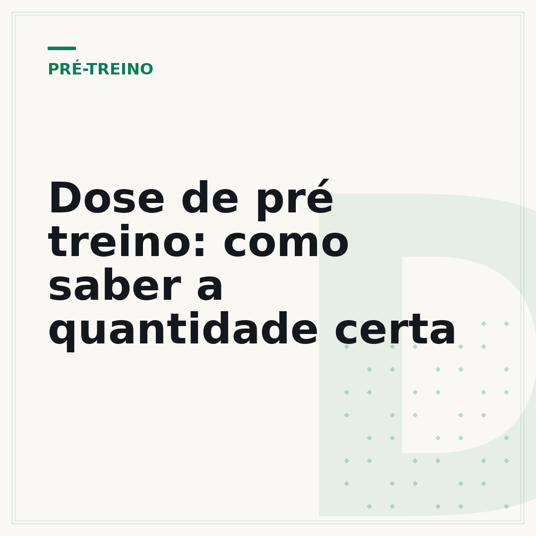 Dose de pré treino: como saber a quantidade certa