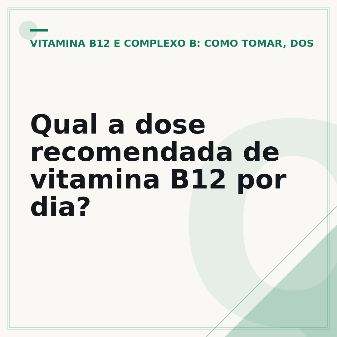 Qual a dose recomendada de vitamina B12 por dia?
