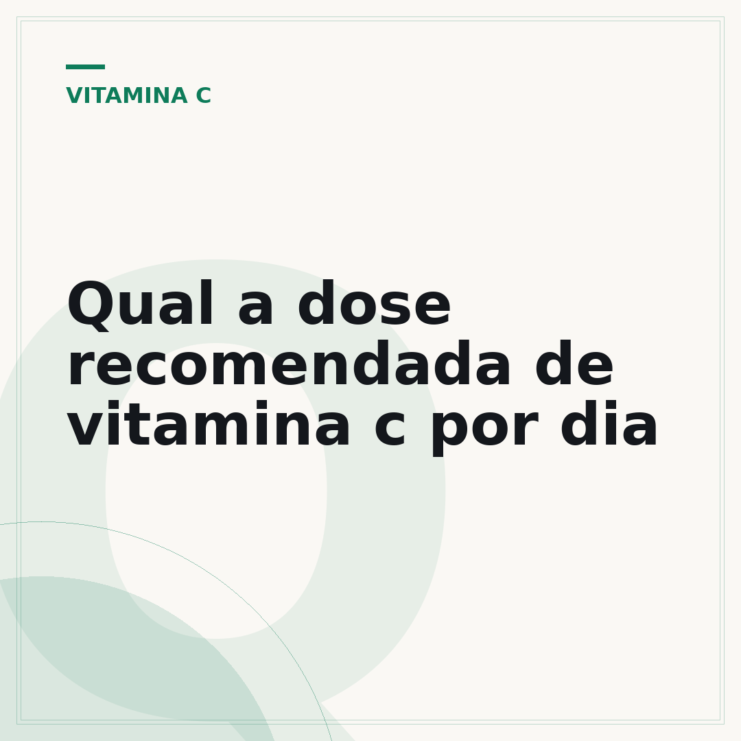 Qual a dose recomendada de vitamina c por dia