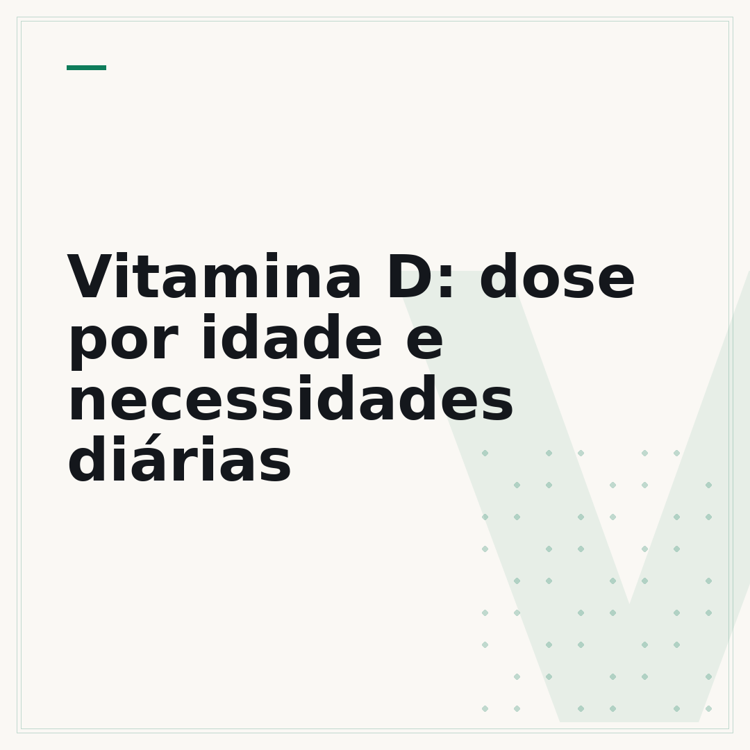 Vitamina D: dose por idade e necessidades diárias