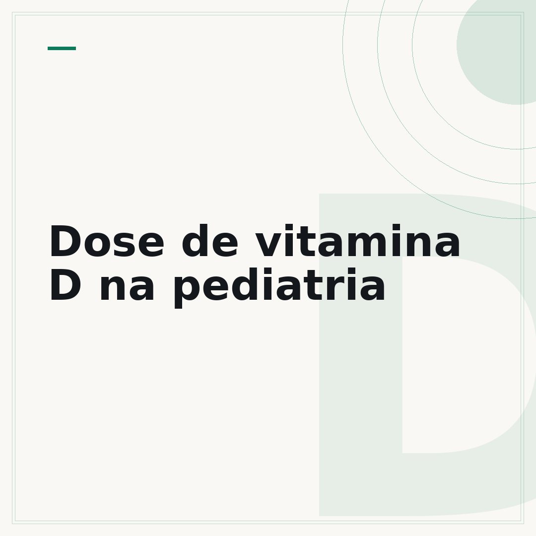 Dose de vitamina D na pediatria