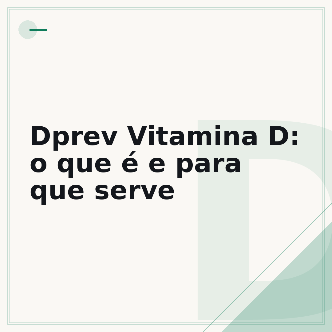Dprev Vitamina D: o que é e para que serve
