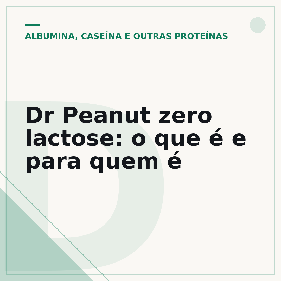 Dr Peanut zero lactose: o que é e para quem é