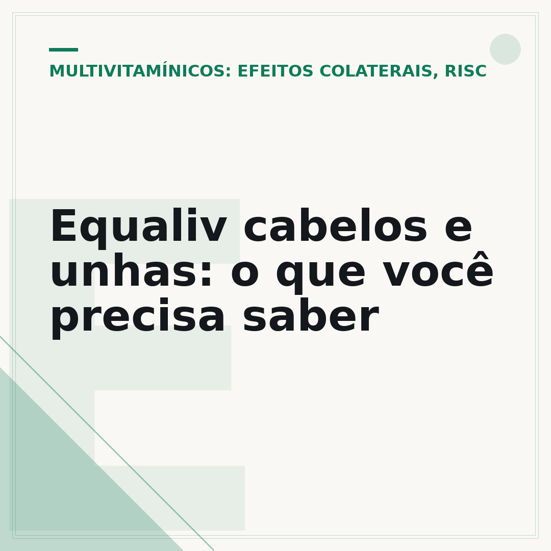 Equaliv cabelos e unhas: o que você precisa saber