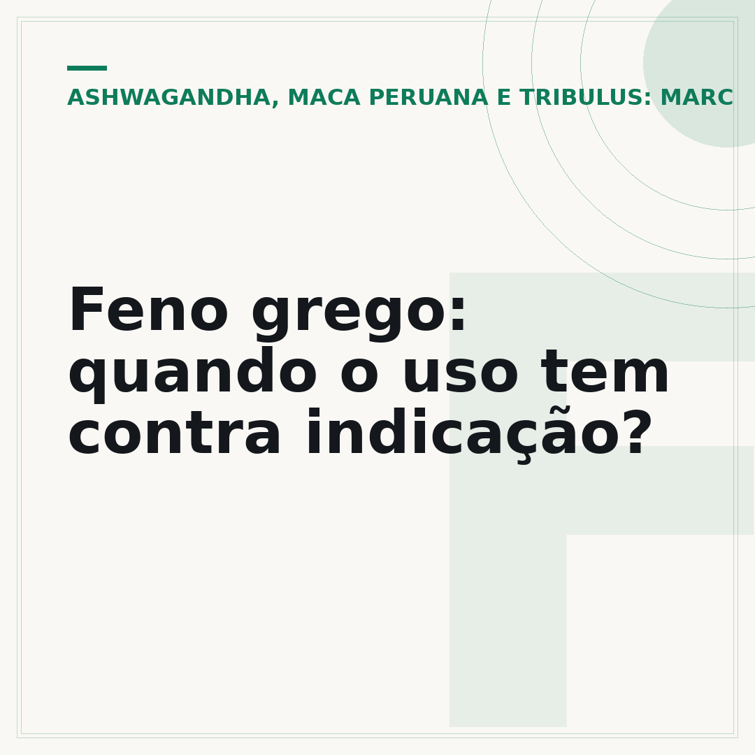 Feno grego: quando o uso tem contra indicação?