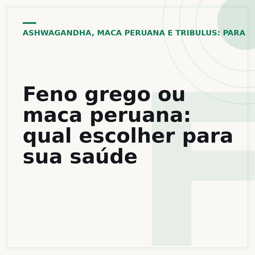 Feno grego ou maca peruana: qual escolher para sua saúde