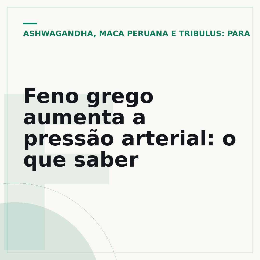 Feno grego aumenta a pressão arterial: o que saber