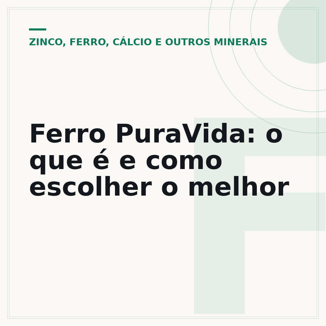 Ferro PuraVida: o que é e como escolher o melhor