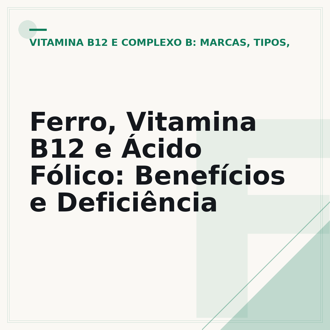 Ferro, Vitamina B12 e Ácido Fólico: Benefícios e Deficiência