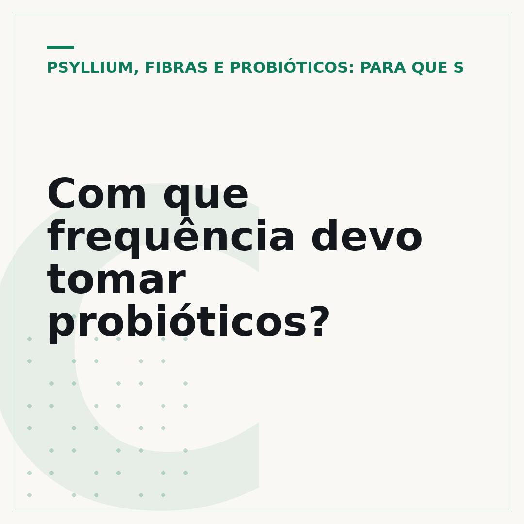 Com que frequência devo tomar probióticos?